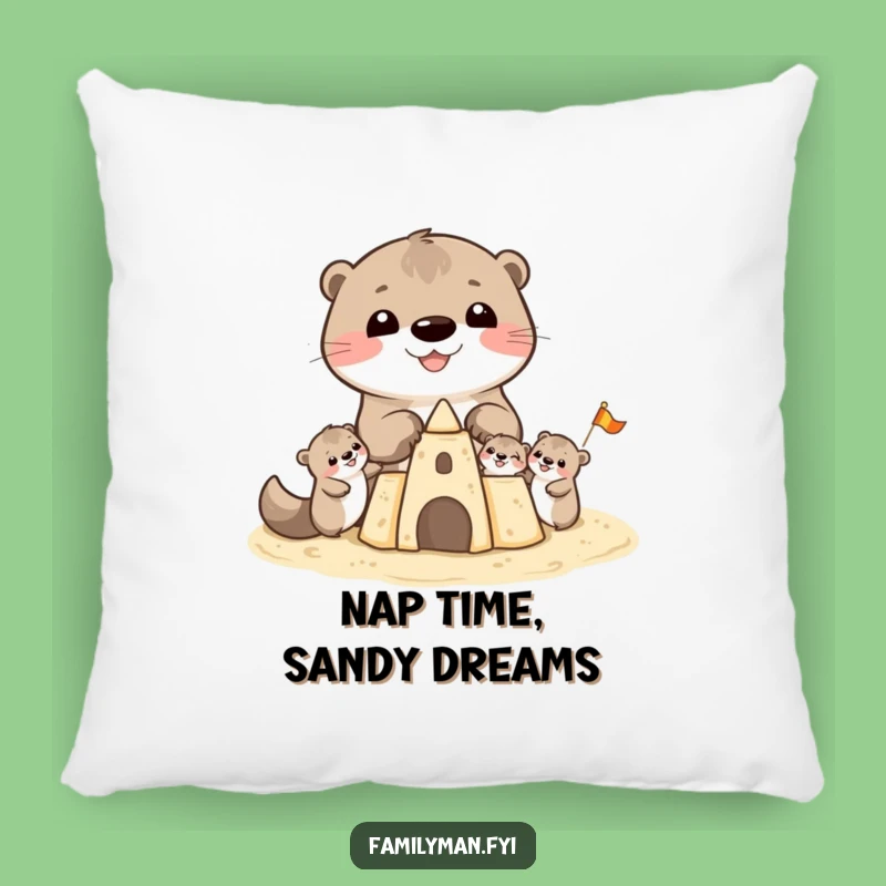 Funny Otter Sandcastle Pillow: Cheerful Comfort with a Beachy Family Design Gift