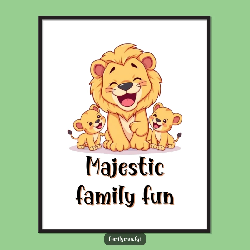 Funny Dad Lion Poster: Happy Family Playtime Wall Art