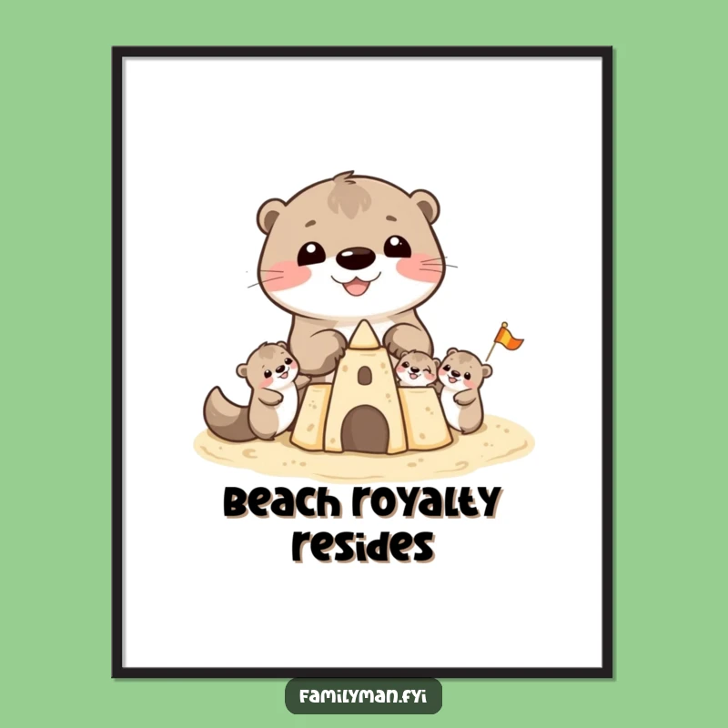 Funny Otter Sandcastle Poster: Cheerful Family Beach Artwork for Wall Decor Gift