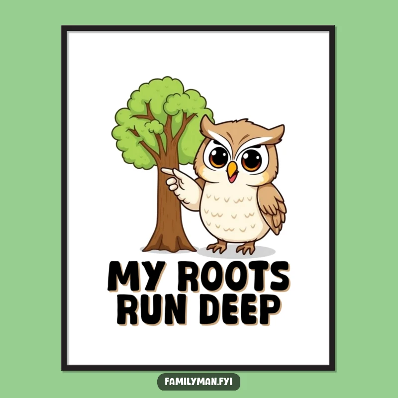 Funny Owl Poster: Proud Family Tree Owl Art, Genealogy Gift Print