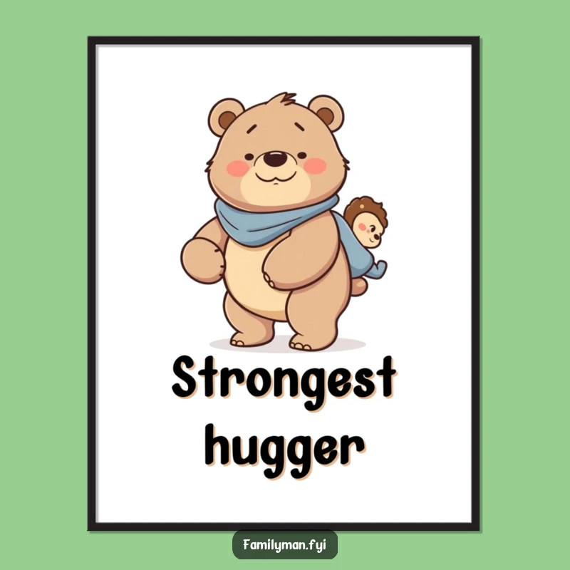 Funny Dad Bear Poster - Strong Fatherhood Piggyback Wall Art Gift