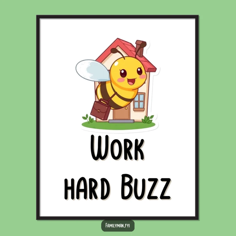 Funny Busy Bee Working Poster - Motivational & Humorous Wall Art Gift