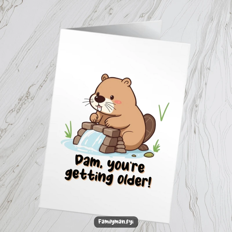 Funny Free Printable Birthday Card: A determined beaver diligently constructs a small, strong dam, symbolizing a birthday wish for accomplishment.