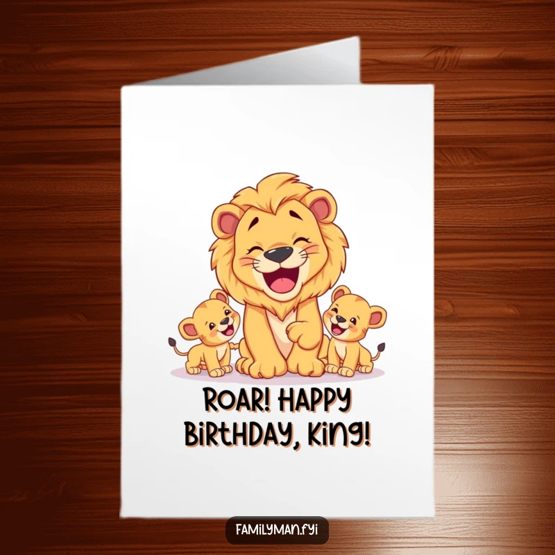 Funny Free Printable Birthday Card: A happy dad lion playfully tossing a ball for his cubs, full of love.