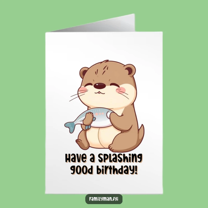 Free Printable Birthday Card: Playful Otter's Gift, Funny Downloadable for a Splashy Celebration