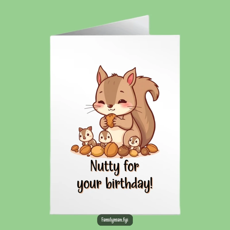 Free Printable Birthday Card: Squirrel Family Gathering Nuts, Funny Downloadable Gift Idea