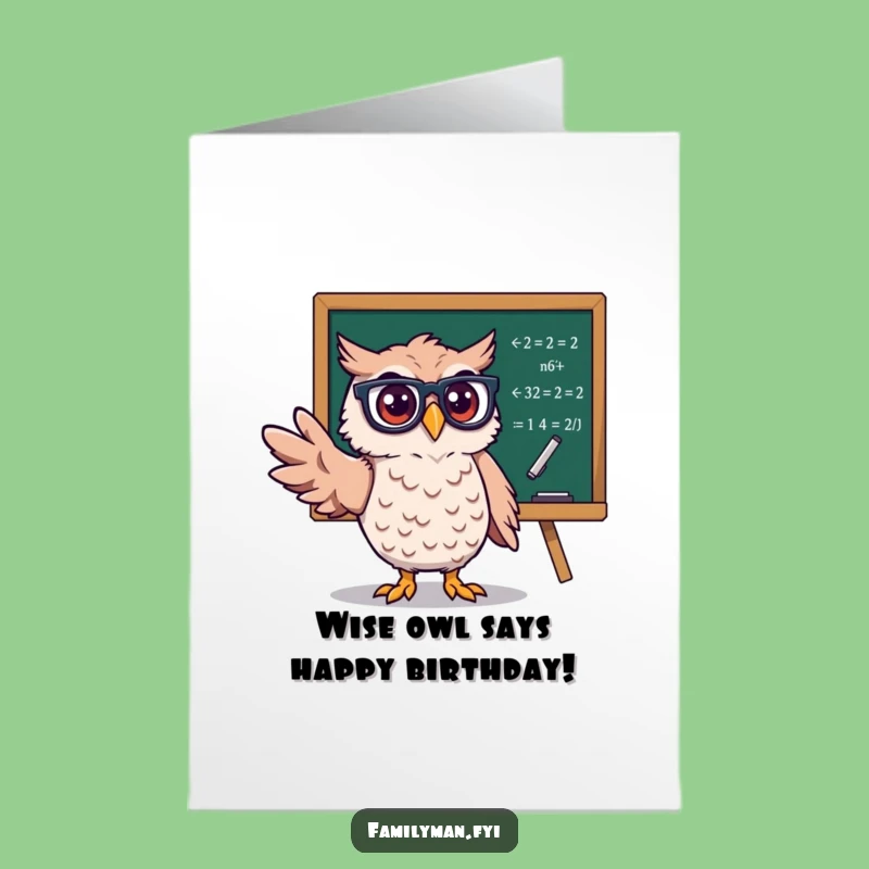 Free Printable Funny Birthday Card: Smart Owl Teacher, Math Genius, Hilarious Downloadable Gift