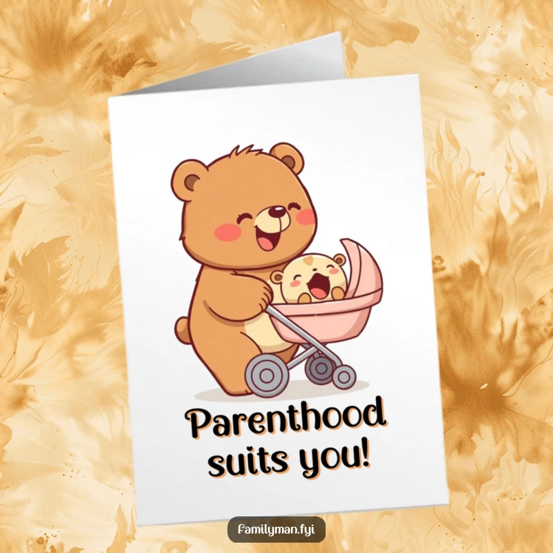 Funny free printable congratulations card: A beaming bear pushes a stroller with a yawning baby animal, celebrating a new life.
