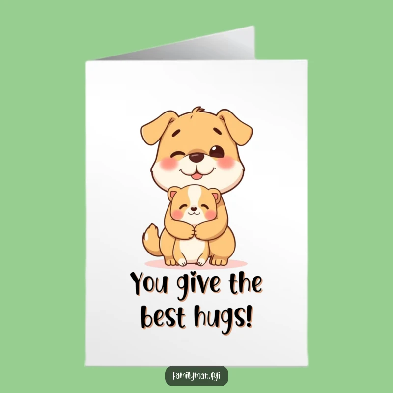 Free Printable Congrats Card: Dog's Kind Hug, Heartfelt Celebration Greeting