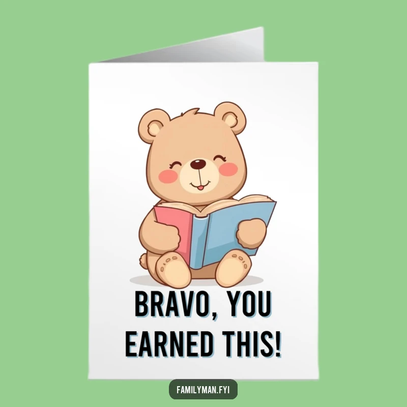 Free Printable Funny Bear Card: Happy Reading Bear - Congratulations Downloadable Gift