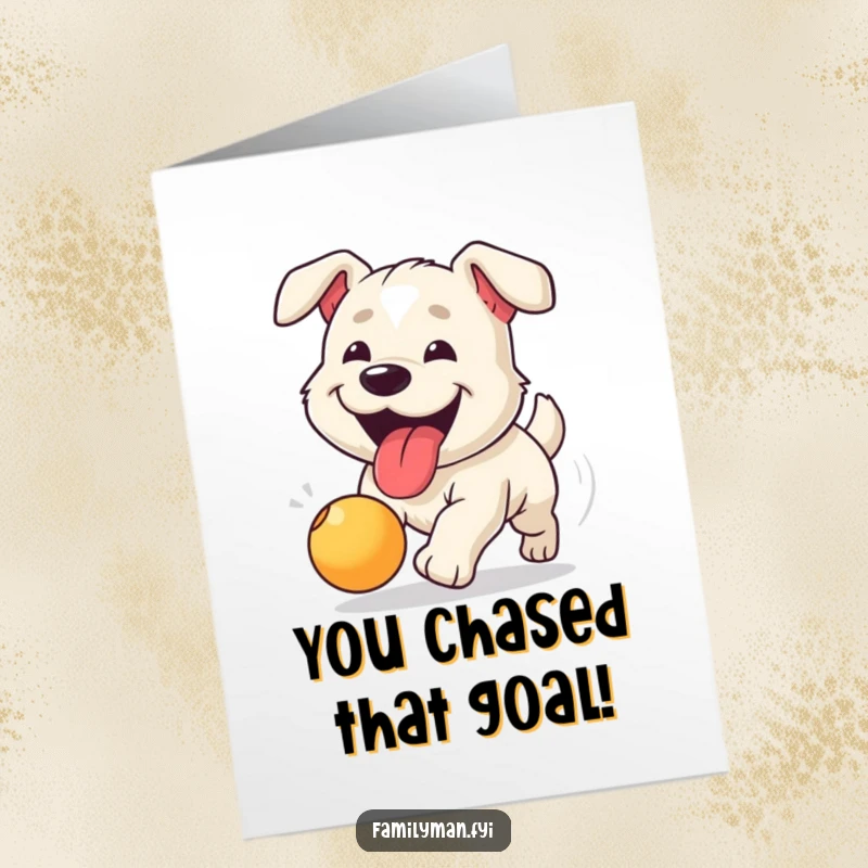 Funny Free Printable Congrats Card: Happy dog, tongue lolling out, chasing a bouncing ball with pure enthusiasm, a downloadable.