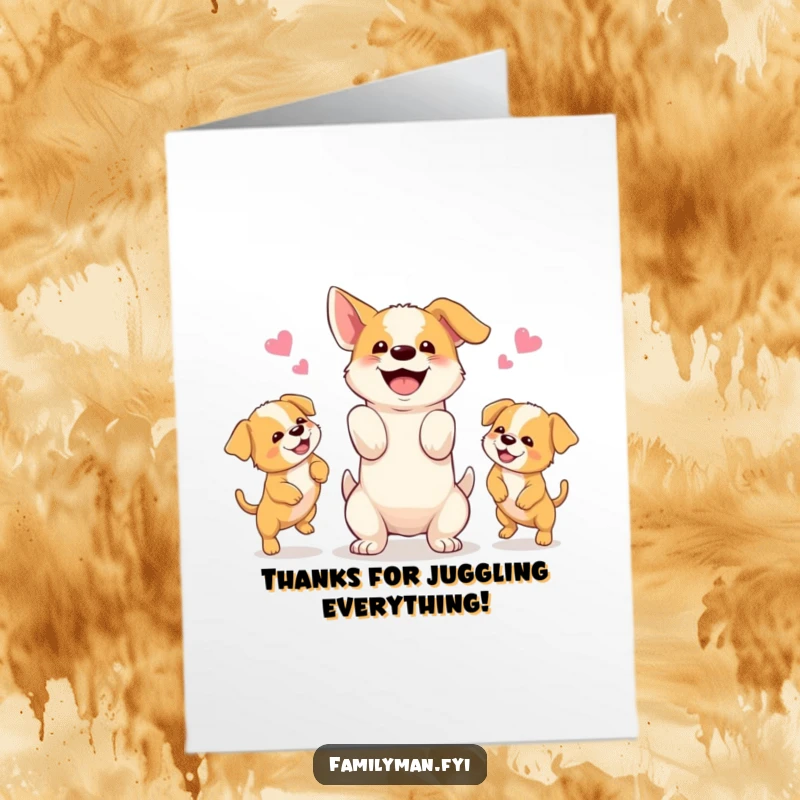 Funny Free Printable Thank You Card of a happy dog juggling three cute puppies, conveying heartfelt thanks.