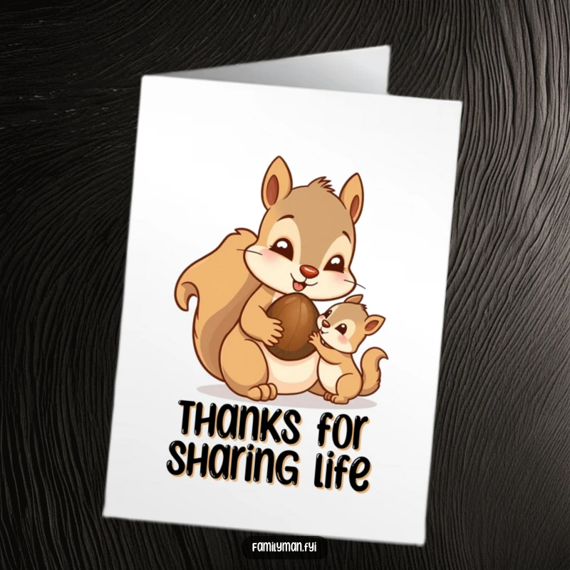 Funny Free Printable Thank You Card: Doting father squirrel offering a nut to its young, symbolizing sharing and gratitude.