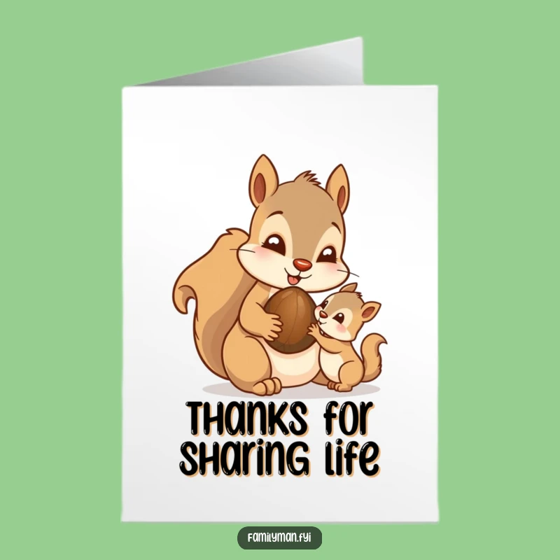 Free Printable Thank You Card: Squirrel Dad's Nutty Thanks - Funny Downloadable!