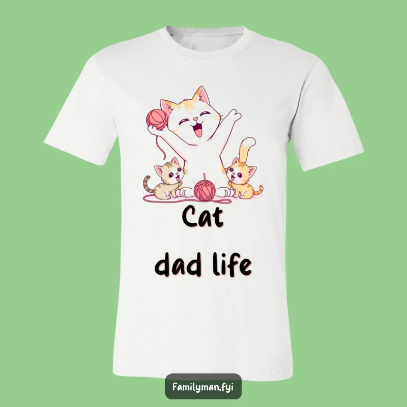 Funny Cat Dad T-Shirt: Yarn Ball Pal Tee, Perfect Kitten Humor