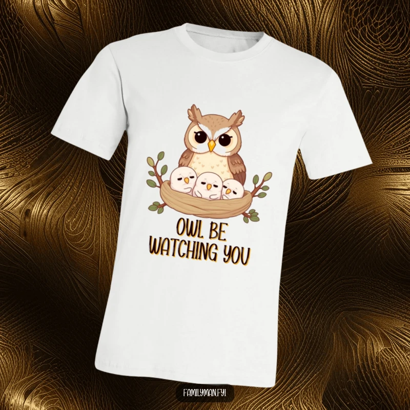 Funny t-shirt featuring a majestic, proud owl overlooking its three adorable, sleeping owlets in a snug nest, exuding warmth.