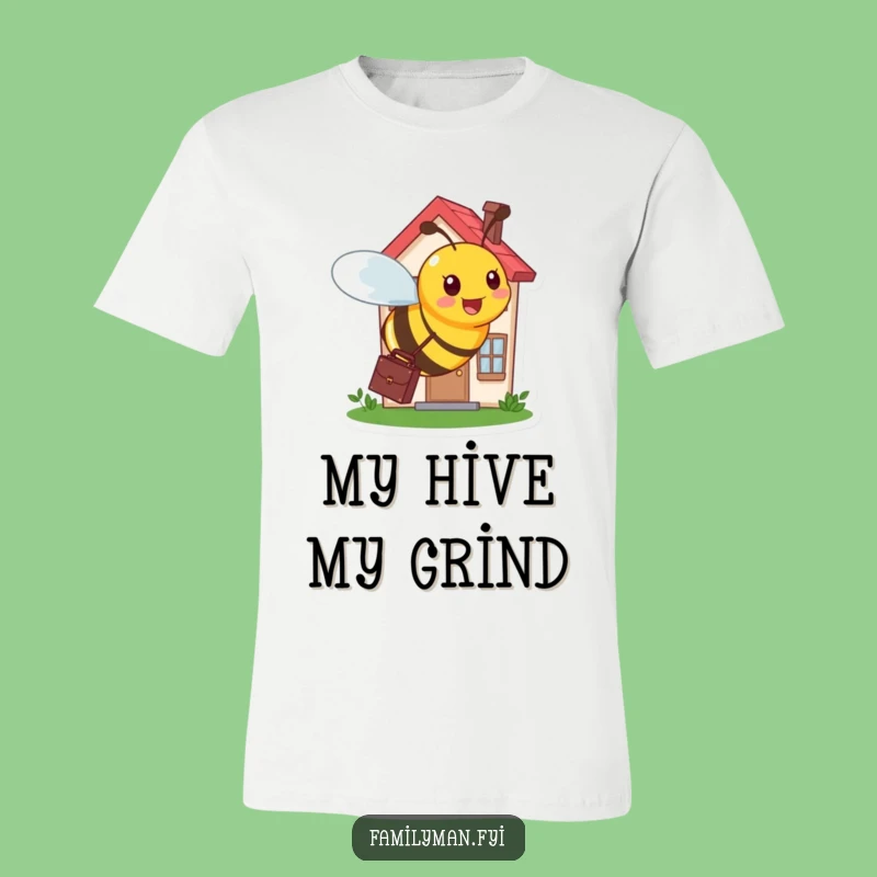 Funny Busy Bee Working T-Shirt - Humorous Career Gift for Hustlers